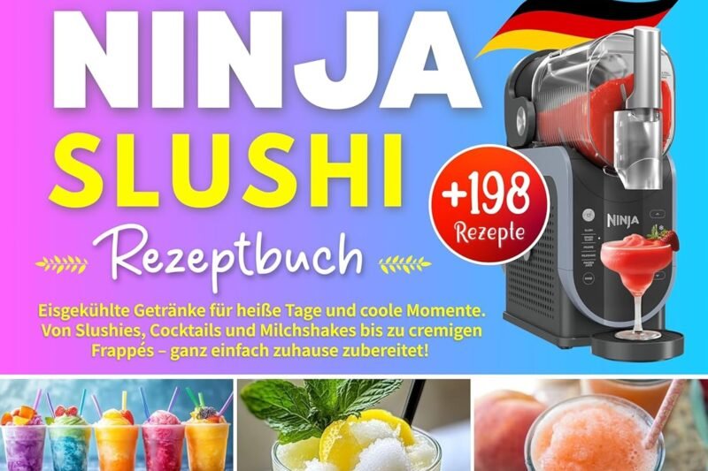 Ninja SLUSHi Rezeptbuch: +198 Eisgekühlte Getränke für heiße Tage und coole Momente. Von Slushies, Cocktails und Milchshakes bis zu cremigen Frappés – Mit Nährwert & Tipps